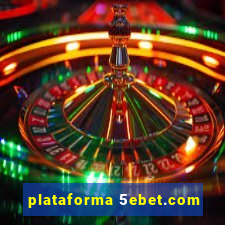 plataforma 5ebet.com